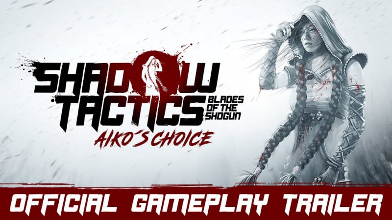  Új traileren a Shadow Tactics: Aiko’s Choice 